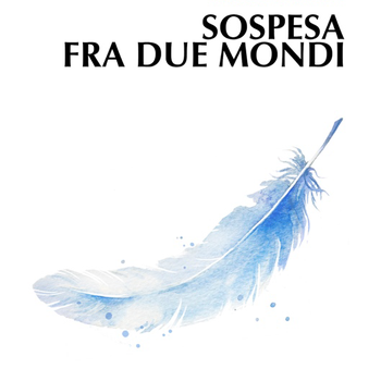 SOSPESA TRA 2 MONDI